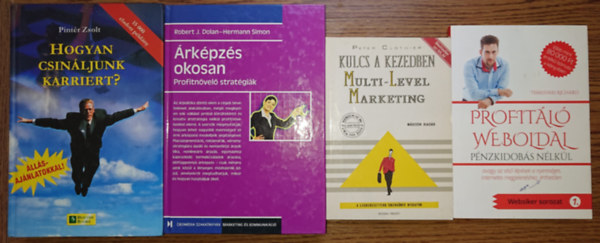 4 knyv gazdagodni vgyknak: rkpzs okosan - Profuitnvel stratgik, Hogyan csinljunk karriert?, Kulcs a kezedben - Multi-Level Marketing, Profitl weboldal - pnzkidobs nlkl