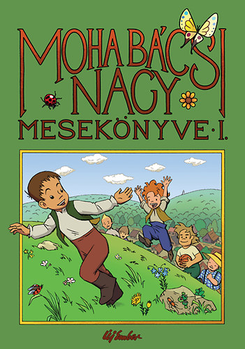 Moha bcsi nagy meseknyve 1.