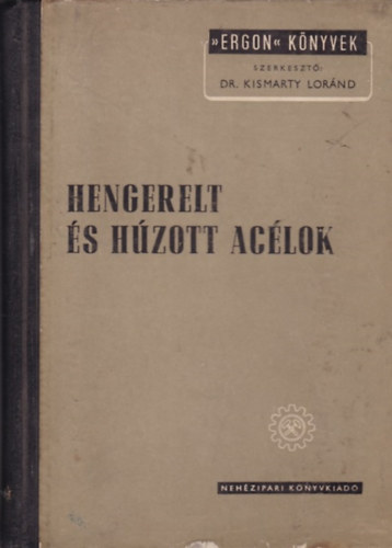 Hengerelt �s h�zott ac�lok
