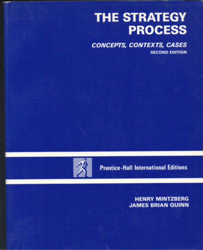 James Brian Quinn, Henry Mintzberg Sumantra Ghoshal - The Strategy Process
