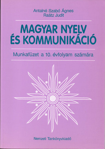 Magyar nyelv s kommunikci - Munkafzet 10. vfolyam