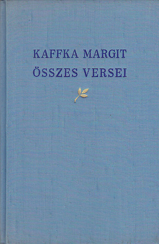 Kaffka Margit �sszes versei