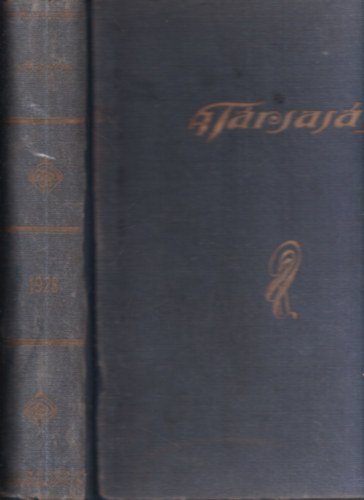 A Trsasg (Szpirodalmi s Trsadalmi Kpes Hetilap) (1928-as teljes vfolyam, egybektve)