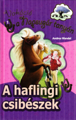 Andrea Wandel - A haflingi csibészek (Pony Club)