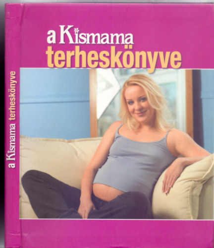 A Kismama terhesknyve