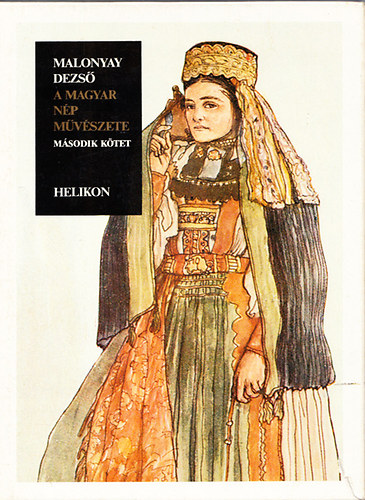 Malonyay Dezs - A magyar np mvszete II. (reprint)
