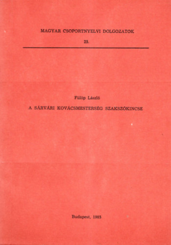 A s�rv�ri kov�csmesters�g szaksz�kincse