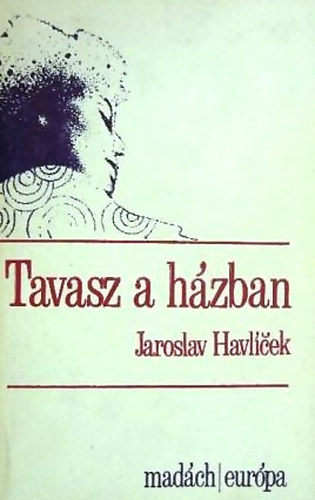 Jaroslav Havl�cek - Tavasz a h�zban