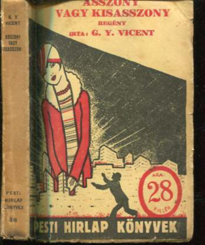 G. Y. Vicent - Asszony vagy kisasszony- Pesti Hrlap knyvek 46.