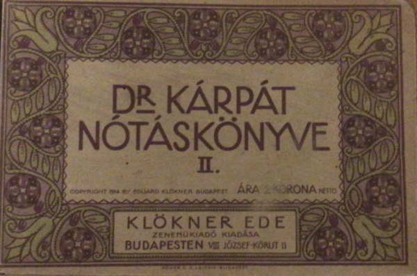 Dr. Kárpát nótáskönyve II.