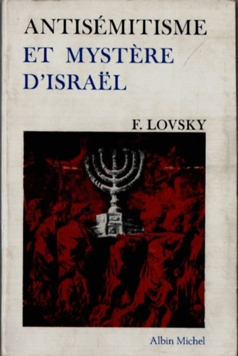 F. Lovsky - Antismitisme et Mystre D'Israel.