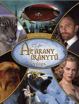 Clive Gifford - Az arany irnyt vilga (Filmknyv)