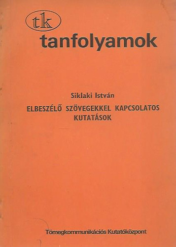 Elbeszl szvegekkel kapcsolatos kutatsok