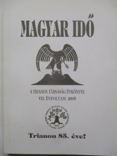 Magyar id  - A Trianon trsasg vknyve 2005