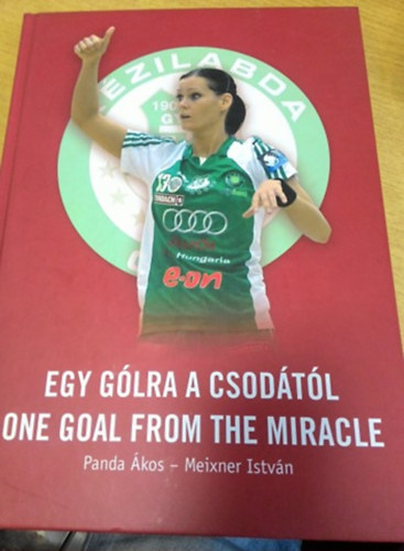 Egy glra a csodtl - one goal from the miracle