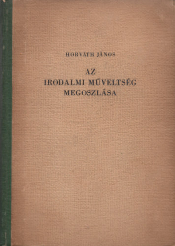 Az irodalmi mveltsg megoszlsa - Magyar humanizmus