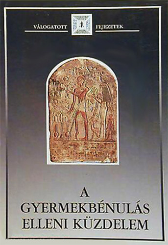 A gyermekb�nul�s elleni k�zdelem