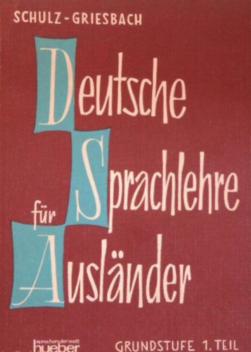 Schulz-Griesbach - Deutsche sprachelehre fr auslnder grundstufe 1-2.