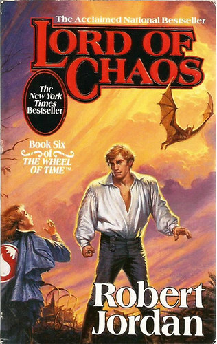 Robert Jordan - Lord of Chaos (The Wheel of the Time Book 6.)