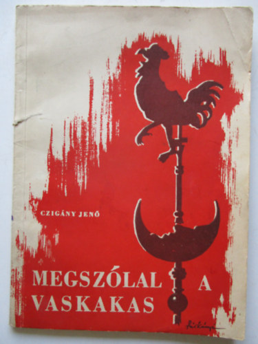 Megsz�lal a vaskakas