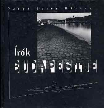 Varga Lajos M�rton - �r�k Budapestje
