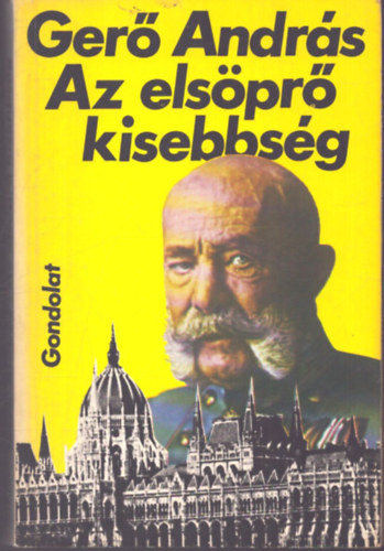 Gerő András - Az elsöprő kisebbség