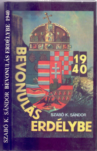 Bevonuls Erdlybe (Erdly 1940. VII.2 - IX.28.)