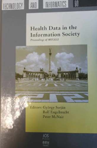 Rolf Engelbrecht, Peter McNair Gyrgy Surjn - Health Data in the Information Society