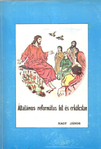 ltalnos reformtus hit s erklcstan
