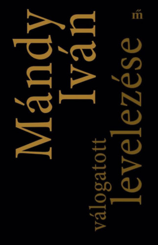 Mndy Ivn - Mndy Ivn vlogatott levelezse