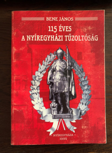 Bene Jnos - 115 ves a Nyregyhzi Tzoltsg