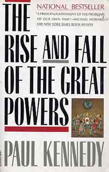 Paul Kennedy - The rise and fall of the great powers