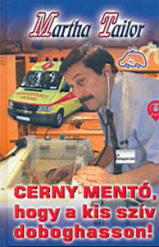 Cerny ment, hogy a kis szv doboghasson!