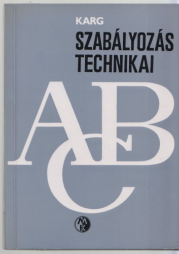 Szablyozstechnikai ABC