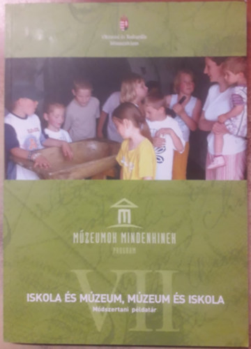Iskola s mzeum - Mzeum s iskola  - Mdszertani pldatr