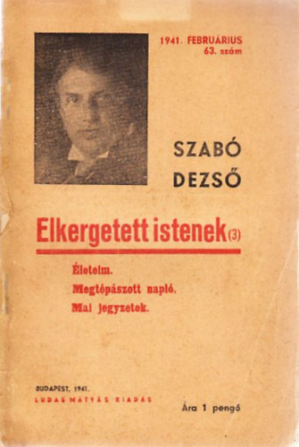 Szab Dezs - Elkergetett istenek (Szab Dezs jabb mvei 63,)