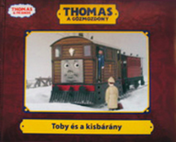Thomas a gzmozdony - Toby s a kisbrny