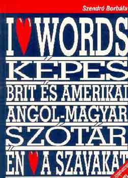 I love words (Kpes brit s amerikai angol-magyar sztr)