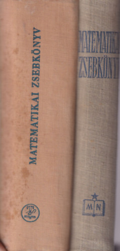 2 db matematika knyv: Matematika zsebknyv ( 1954 ) + Matematika zsebknyv ( 1962 )