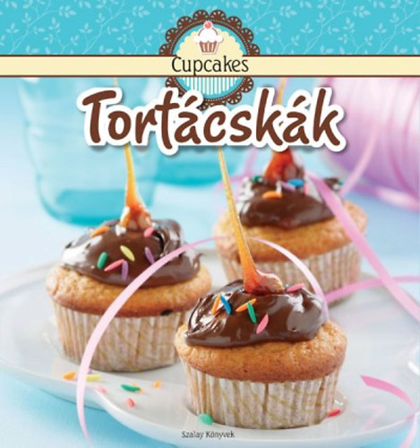 Nagy Mria - Cupcakes - Tortcskk
