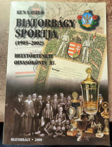 Biatorbágy sportja (1903-2002)