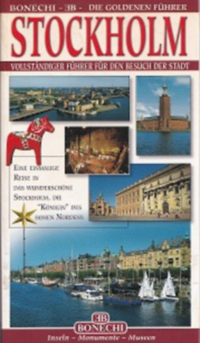 Stockholm - Vollst�ndiger F�hrer f�r den Besuch der Stadt
