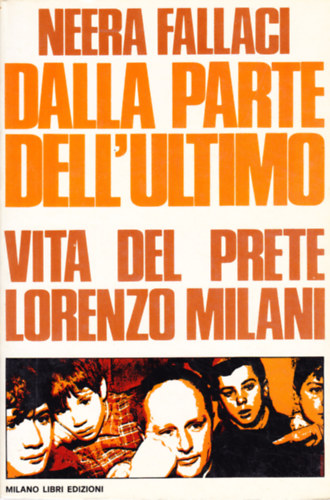 Neera Fallaci - Dalla parte dell'ultimo: Vita del prete Lorenzo Milani