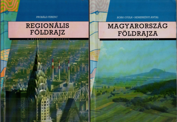 Regionlis fldrajz+Magyarorszg fldrajza. (2 db tanknyv.)