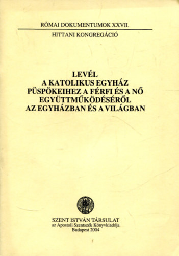 Levl a Katolikus Egyhz pspkeihez a frfi s a n egyttmkdsrl az egyhzban s a vilgban
