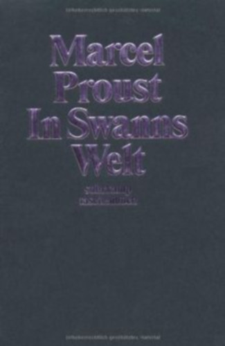 Marcel Proust - Auf der Suche nach der verlorenen Zeit in Swanns Welt