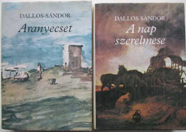 Dallos S�ndor - Aranyecset + A Nap szerelmese