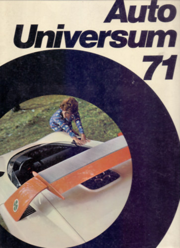 Arthur Logoz, Sylvia Rissi - Auto-Universum 1971 (Deutsche Ausgabe)