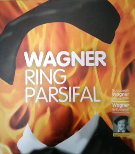 Wagner Ring Parsifal - Budapesti Wagner-napok 2009