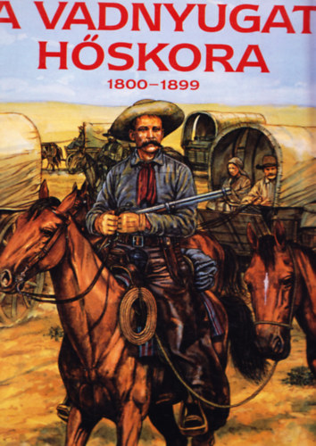 William C. Davis - A vadnyugat h�skora